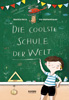 diecoolsteschulederwelt