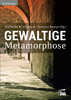gewaltigemetamorphose